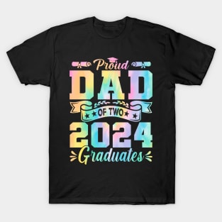 Proud Dad Of Two 2024 Graduates Tie Dye T-Shirt